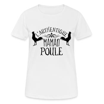 L'authentique maman poule. Fête des mères. Mère - T-shirt respirant Femme - blanc - Devant - AI Model Female 172 dark (172cm)