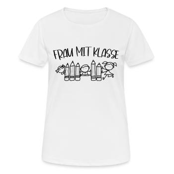 Frau mit Klasse Lehrerin Lehrerspruch lustig - Frauen T-Shirt atmungsaktiv - Weiß - Vorne - AI Model Female 172 dark (172cm)
