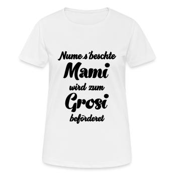 Nume s beschte Mami wir zum Grosi befordere - Frauen T-Shirt atmungsaktiv - Weiß - Vorne - AI Model Female 172 dark (172cm)