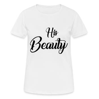 His beauty - Women's Breathable T-Shirt - white - Front - AI Model Female 172 dark (172cm)