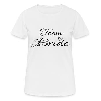 Wedding Wedding Engagement JGA Bride Team Bride - Women's Breathable T-Shirt - white - Front - AI Model Female 172 dark (172cm)
