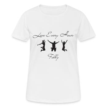 Lebe jede Stunde - Frauen T-Shirt atmungsaktiv - Weiß - Vorne - AI Model Female 172 dark (172cm)