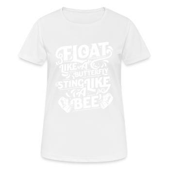 Spruch - Stich wie eine Biene - dunkel - Frauen T-Shirt atmungsaktiv - Weiß - Vorne - AI Model Female 172 dark (172cm)