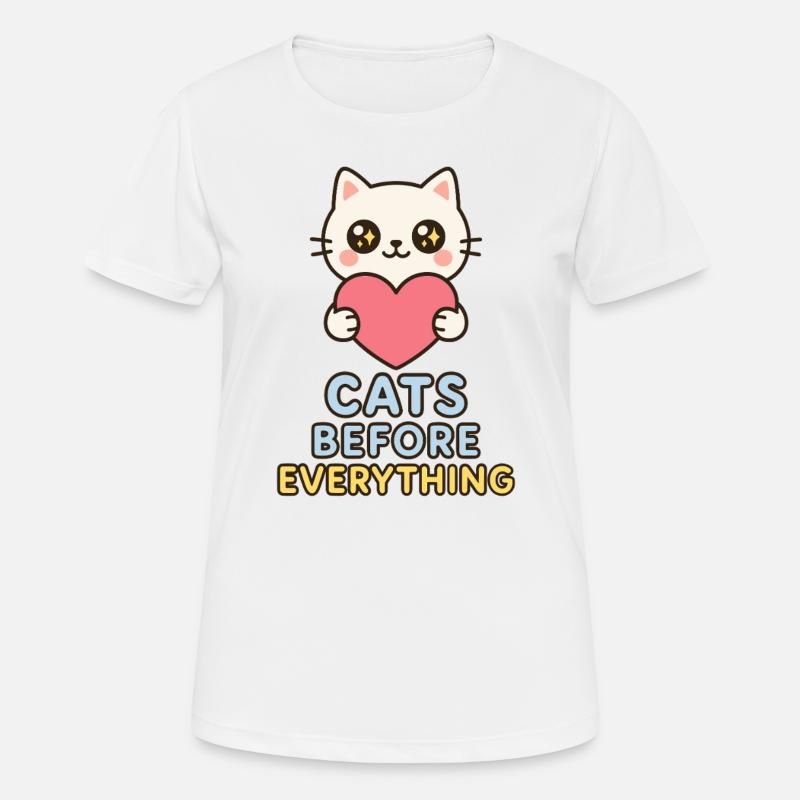 Cats first – everything else later - Women's Breathable T-Shirt - white