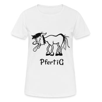 Pfertig Horses Riding Funny Horse Sayings - Women's Breathable T-Shirt - white - Front - AI Model Female 172 dark (172cm)