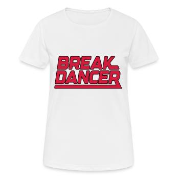 BreakDancer | Les couleurs peuvent être changées - T-shirt respirant Femme - blanc - Devant - AI Model Female 172 dark (172cm)