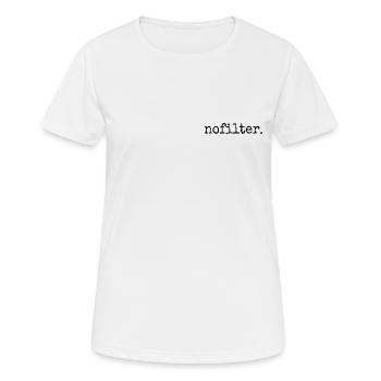 nofilter. Naturally authentic aesthetics - Women's Breathable T-Shirt - white - Front - AI Model Female 172 dark (172cm)