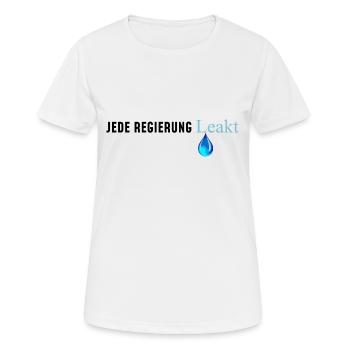 jede Regierung leakt (lügt) 4 - Frauen T-Shirt atmungsaktiv - Weiß - Vorne - AI Model Female 172 dark (172cm)