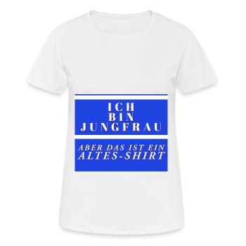 Ich bin jungfrau aber das ist ein altes shirt - Frauen T-Shirt atmungsaktiv - Weiß - Vorne - AI Model Female 172 dark (172cm)