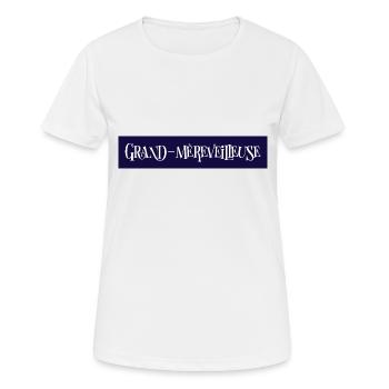 Grand-mèreveilleuse. Mamie merveilleuse. - T-shirt respirant Femme - blanc - Devant - AI Model Female 172 dark (172cm)