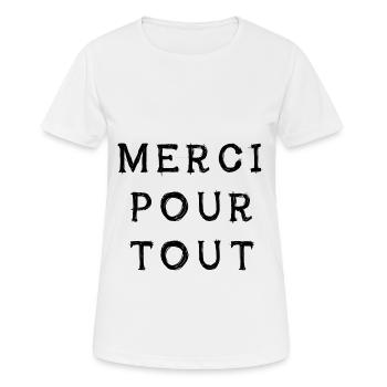 merci pour tout - T-shirt respirant Femme - blanc - Devant - AI Model Female 172 dark (172cm)