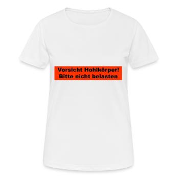 Vorsicht Hohlkörper - Frauen T-Shirt atmungsaktiv - Weiß - Vorne - AI Model Female 172 dark (172cm)