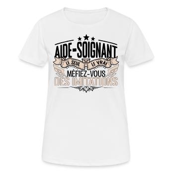 Aide Soignant cadeau Aide Soignant le vrai Aide So - T-shirt respirant Femme - blanc - Devant - AI Model Female 172 dark (172cm)