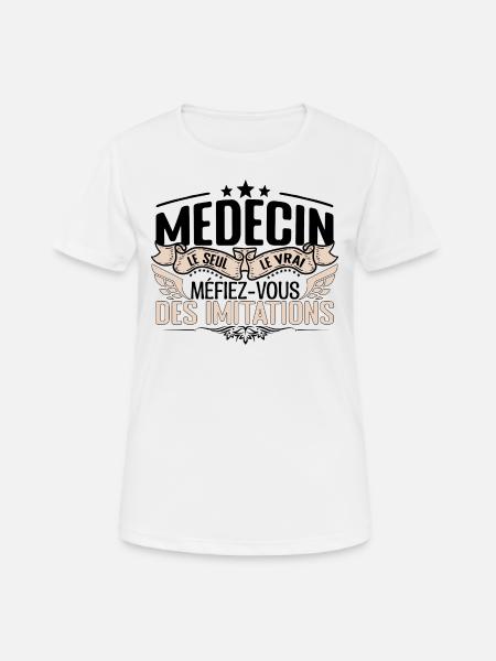 Médecin cadeau Médecin le vrai Médecin - T-shirt respirant Femme - blanc
