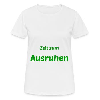 Ausruhen Ruhe Entspannung Relaxen Chillen - Frauen T-Shirt atmungsaktiv - Weiß - Vorne - AI Model Female 172 dark (172cm)