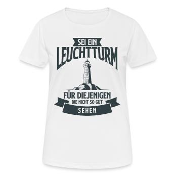 Sei ein Leuchtturm für diejenigen die nicht so gut - Frauen T-Shirt atmungsaktiv - Weiß - Vorne - AI Model Female 172 dark (172cm)