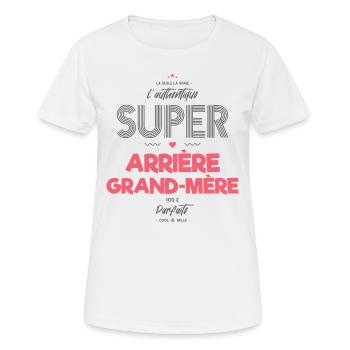 L authentique super arrière grand mère - T-shirt respirant Femme - blanc - Devant - AI Model Female 172 dark (172cm)