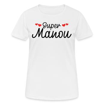 Maman Surnom Super Manou - T-shirt respirant Femme - blanc - Devant - AI Model Female 172 dark (172cm)