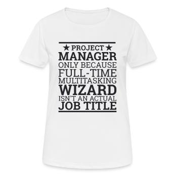 "Project Manager Wizard" | "Project Manager" - Frauen T-Shirt atmungsaktiv - Weiß - Vorne - AI Model Female 172 dark (172cm)