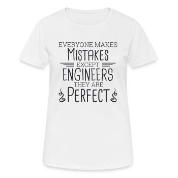 "Engineer Perfect | Engineer" - Women's Breathable T-Shirt - white - Front - AI Model Female 172 dark (172cm)
