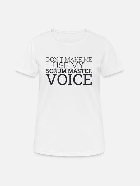 "Scrum Master Voice | "Scrum Master"" - Frauen T-Shirt atmungsaktiv - Weiß