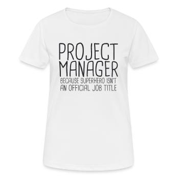 "Project Manager Superhero | Project Manager" - Women's Breathable T-Shirt - white - Front - AI Model Female 172 dark (172cm)