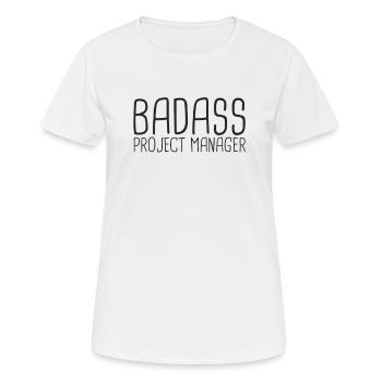 "Project Manager Badass | Project Manager" - Women's Breathable T-Shirt - white - Front - AI Model Female 172 dark (172cm)