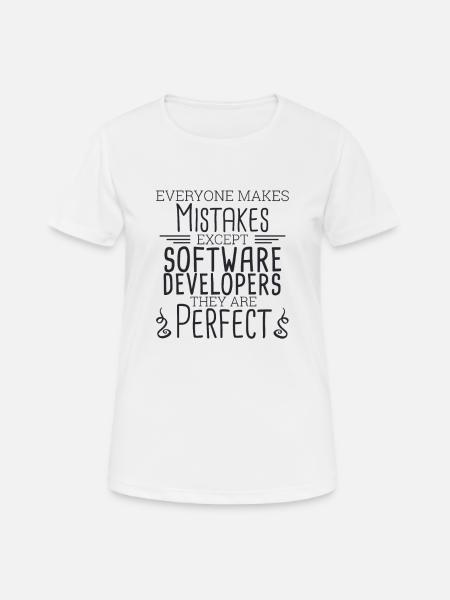 "Software Developer Perfect | Programmierer" - Frauen T-Shirt atmungsaktiv - Weiß