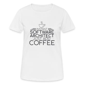 "Software Architect Coffee | Software Architektur" - Frauen T-Shirt atmungsaktiv - Weiß - Vorne - AI Model Female 172 dark (172cm)