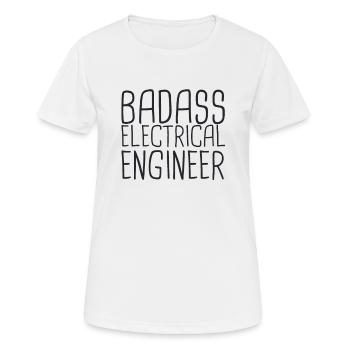 "Electrical Engineer Badass | Electrical Engineering" - Women's Breathable T-Shirt - white - Front - AI Model Female 172 dark (172cm)