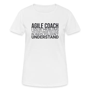 « Agile Coach Résoudre les problèmes | Agile » - T-shirt respirant Femme - blanc - Devant - AI Model Female 172 dark (172cm)