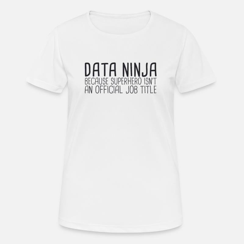 "Data Ninja Superhero | Data Science" - Frauen T-Shirt atmungsaktiv - Weiß