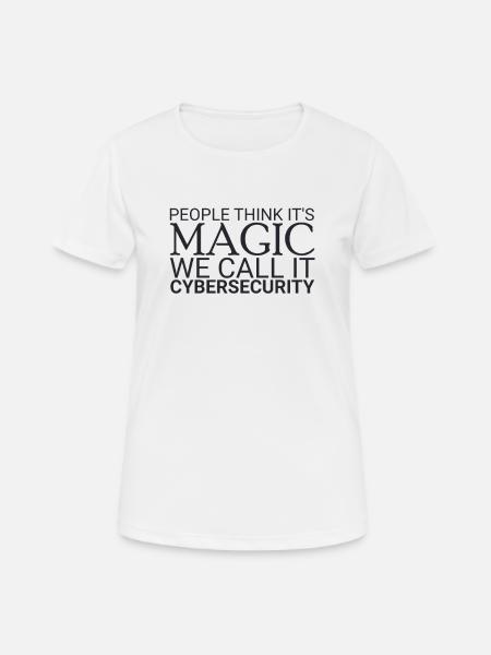 "Cybersecurity Magic | Cybersecurity" - Frauen T-Shirt atmungsaktiv - Weiß