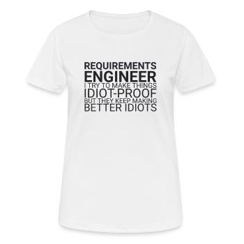 "Requirements Engineer Idiot | Engineering" - Women's Breathable T-Shirt - white - Front - AI Model Female 172 dark (172cm)