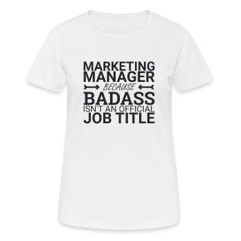 « Directeur Marketing Badass | Marketing » - T-shirt respirant Femme - blanc - Devant - AI Model Female 172 dark (172cm)