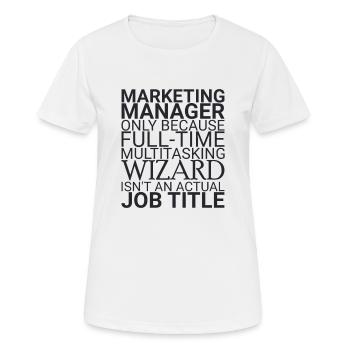 « Assistant Marketing Manager | Marketing » - T-shirt respirant Femme - blanc - Devant - AI Model Female 172 dark (172cm)