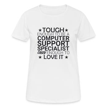 "Computer Support Specialist Crazy | IT Support" - Women's Breathable T-Shirt - white - Front - AI Model Female 172 dark (172cm)