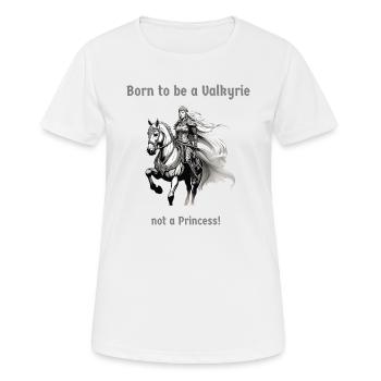 Née pour être une Valkyrie, pas une princesse! - T-shirt respirant Femme - blanc - Devant - AI Model Female 172 dark (172cm)