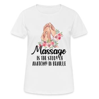 Massage Is The Study Of Anatomy In Braille - Women's Breathable T-Shirt - white - Front - AI Model Female 172 dark (172cm)