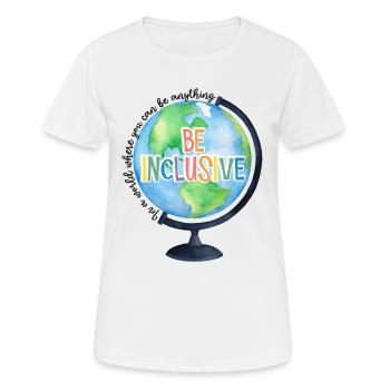 In A World You Can Be Anything Be Inclusive - Women's Breathable T-Shirt - white - Front - AI Model Female 172 dark (172cm)