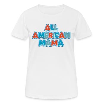 Toute la famille American Mama - T-shirt respirant Femme - blanc - Devant - AI Model Female 172 dark (172cm)