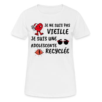 Je ne suis pas vieille je suis une adolescente... - T-shirt respirant Femme - blanc - Devant - AI Model Female 172 dark (172cm)