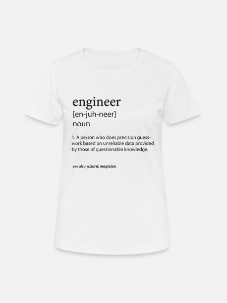 Ingenieur Definition - Frauen T-Shirt atmungsaktiv - Weiß