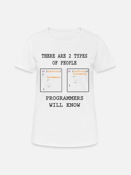 Programmierung Witzig - Frauen T-Shirt atmungsaktiv - Weiß