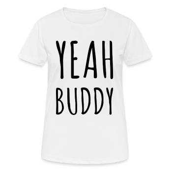 Yeah Buddy - Frauen T-Shirt atmungsaktiv - Weiß - Vorne - AI Model Female 172 dark (172cm)