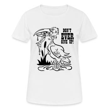 Gib Niemals Auf - Frauen T-Shirt atmungsaktiv - Weiß - Vorne - AI Model Female 172 dark (172cm)