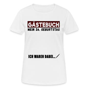 26. Geburtstag Gästebuch 26 Jahre - Frauen T-Shirt atmungsaktiv - Weiß - Vorne - AI Model Female 172 dark (172cm)