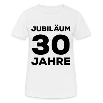 Jubiläum 30 Jahre Firmenjubiläum Gratulieren - Frauen T-Shirt atmungsaktiv - Weiß - Vorne - AI Model Female 172 dark (172cm)