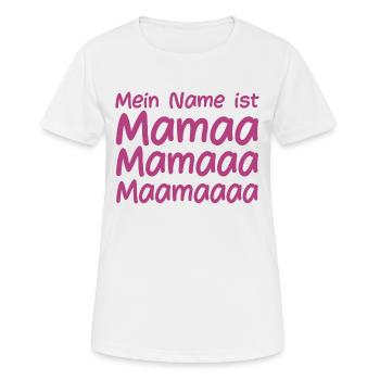 Mein Name ist Mama - Frauen T-Shirt atmungsaktiv - Weiß - Vorne - AI Model Female 172 dark (172cm)