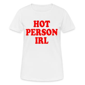 Hot person irl - Women's Breathable T-Shirt - white - Front - AI Model Female 172 dark (172cm)